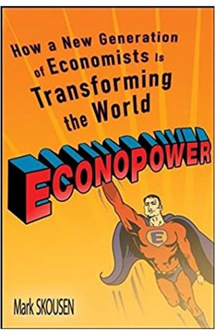EconoPower: How a New Generation of Economists are Transforming the World Hardcover